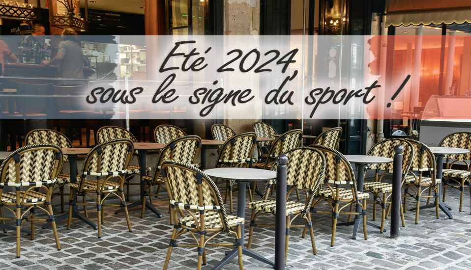 Photo de terrasse d'un café, avec du mobilier LIGNE VAUZELLE (chaises CANDICE). Titre: été 2024, sous le signe du sport !
